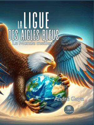 cover image of La ligue des aigles bleus